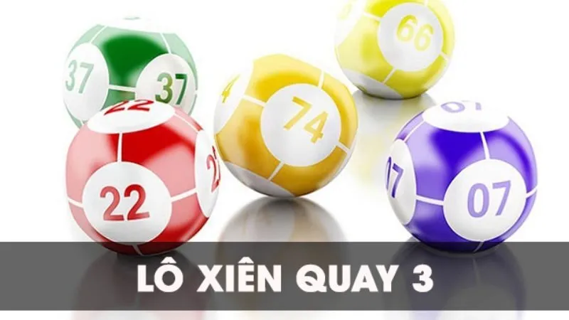 cách đánh lô xiên Lô xiên 3 cho cơ hội nhận thưởng hấp dẫn